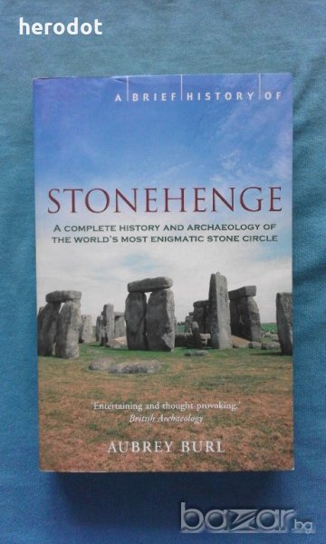 A Brief History of Stonehenge - Aubrey Burl, снимка 1