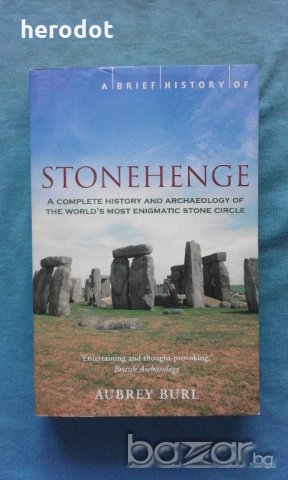 A Brief History of Stonehenge - Aubrey Burl
