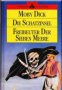 Moby Dick. Die Schatzinsel. Freibeuter der sieben Meere, снимка 1 - Художествена литература - 18228152