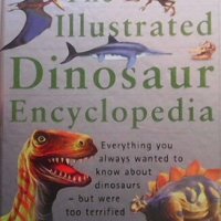 The illustated dinosaur encyclopedia Колектив, снимка 1 - Енциклопедии, справочници - 23545003
