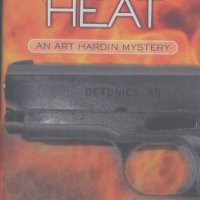 Private Heat: An Art Hardin Mystery. Robert E. Bailey, снимка 1 - Художествена литература - 23672994