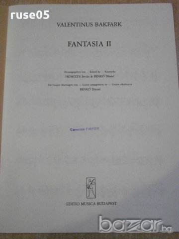 Книга "FANTASIA II - Gitárra - VALENTINUS BAKFARK" - 6 стр., снимка 2 - Специализирана литература - 15917938