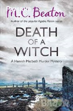 Death of a Witch (Hamish Macbeth) / Смърт на вещица 