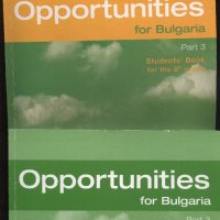 Opportunities for Bulgaria part 3 , снимка 2 - Учебници, учебни тетрадки - 21744450