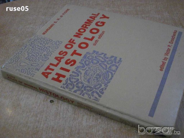 Книга "ATLAS OF NORMAL HISTOLOGY" - 272 стр., снимка 7 - Специализирана литература - 14284661