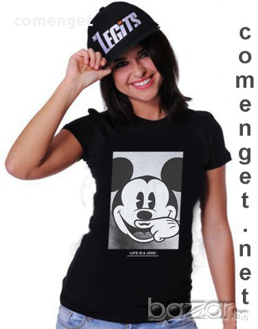 New! Дамска тениска MICKEY MOUSE LIFE IS A JOKE! Създай модел по Твой дизайн, свържи се нас!