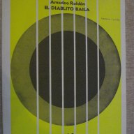 Книга "EL DIABLITO BAILA - Amadeo Roldán" - 2 стр., снимка 1 - Специализирана литература - 15860227