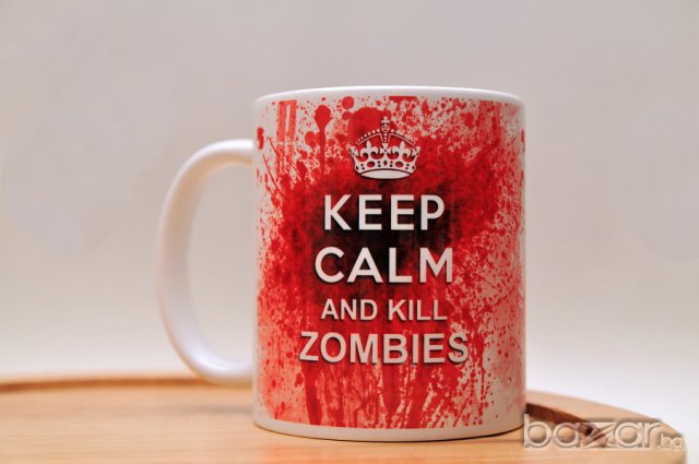  Зомби чаша / Keep calm and kill zombies, снимка 3 - Други стоки за дома - 13872896