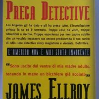 Prega detective, James Ellroy (in italiano), снимка 3 - Художествена литература - 20838184