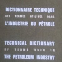 Technical Dictionary of Terms Used in the Petroleum Industry - English/French French/Engish , снимка 1 - Чуждоезиково обучение, речници - 21032389