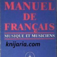 Manuel de Français Musique et musiciens , снимка 1 - Други - 19542812