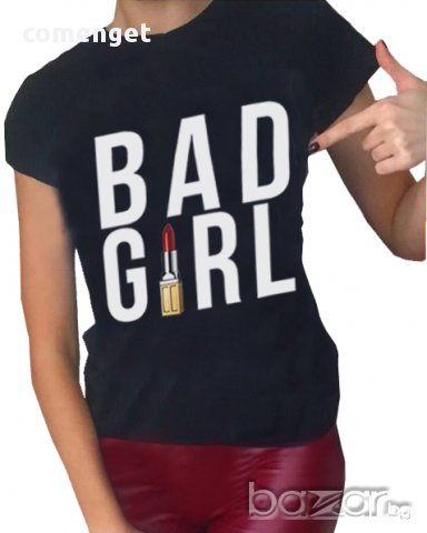 NEW! Дамски тениски GOOD GIRL & BAD GIRL с FASHION принт! Поръчай с модел твоя идея!, снимка 3 - Тениски - 13996856