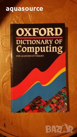 Речник Oxford dictionary of computing, снимка 1 - Чуждоезиково обучение, речници - 21846575