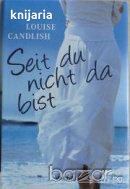 Seit du nicht da bist, снимка 1