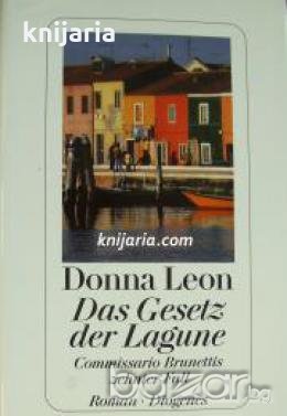 Das Gesetz der Lagune: Commissario Brunettis zehnter Fall 