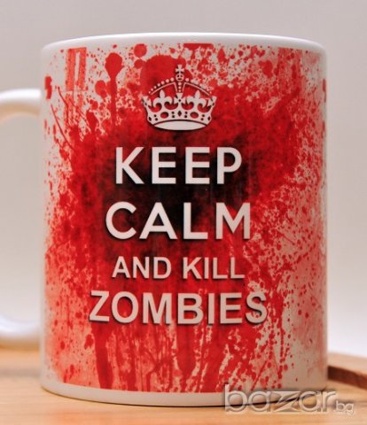  Зомби чаша / Keep calm and kill zombies, снимка 2 - Други стоки за дома - 13872896