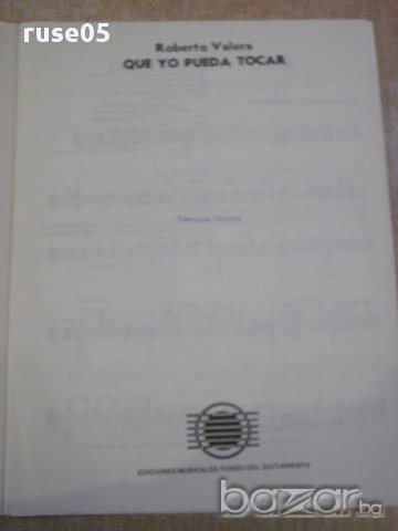 Книга "QUE YO PUEDA TOCAR - Roberto Valera" - 2 стр., снимка 2 - Специализирана литература - 15860098