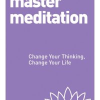 You Can Master Meditation / Можеш да медетираш, снимка 1 - Специализирана литература - 23681996