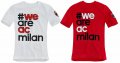 NEW!!! Мъжки И Детски тениски WE ARE AC MILAN / МИЛАН. Поръчай модел с ТВОЯ идея!