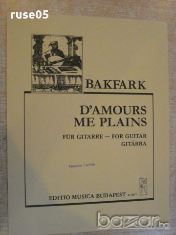 Книга "D'AMOURS ME PLAINS - Gitárra-V.BAKFARK" - 6 стр.