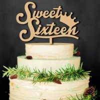 Sweet Sixteen Сладки 16 години с корона дървен топер украса табела за сватбена сватба торта, снимка 1 - Други - 21367584