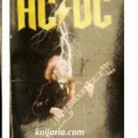 Двете страни на славата: Пълна биография AC/DC , снимка 1 - Други - 24456724
