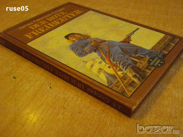Книга "DER ROTE FREIBEUTER - J.V.Cooper" - 248 стр., снимка 5 - Художествена литература - 8821253