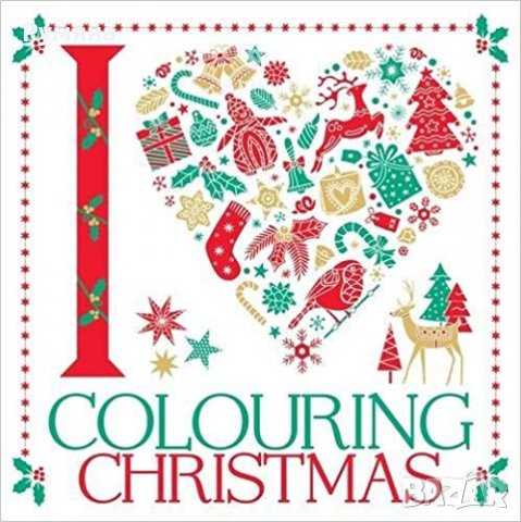 I Heart Colouring Christmas / Коледно оцветяване , снимка 2 - Детски книжки - 23389850