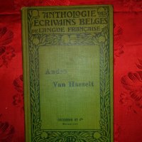Anthologie des Ecrivains Belges de Langue Française - Andre Van Hasselt, снимка 1 - Художествена литература - 23583498