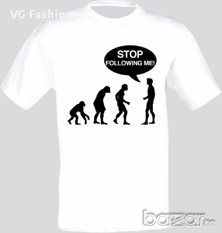 Човешка еволюция Human Evolution Funny Stop Following Me Тениска Мъжка/Дамска S до 2XL, снимка 1