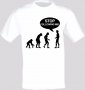 Човешка еволюция Human Evolution Funny Stop Following Me Тениска Мъжка/Дамска S до 2XL, снимка 1 - Тениски - 14580456