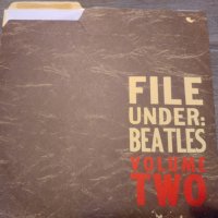  File Under: Beatles Volume Two , снимка 1 - Грамофонни плочи - 43363187