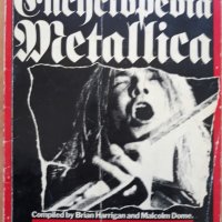 Encyclopedia Metallica, Brian Harrigan and Malcolm Dome, 1980, снимка 1 - Списания и комикси - 27895687