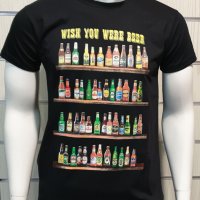 Нова мъжка тениска с трансферен печат Бутилки бири, алкохол, WISH YOU WERE BEER, снимка 1 - Тениски - 28344804