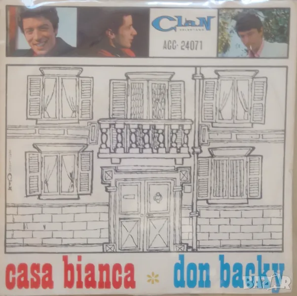 Грамофонни плочи Don Backy - Casa Bianca 7" сингъл, снимка 1