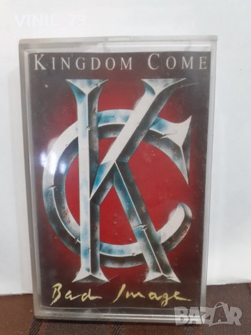  Kingdom Come  – Bad Image, снимка 1 - Аудио касети - 32288674