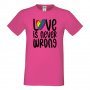 Мъжка тениска Love Is Never Wrong Прайд,Празник.Повод,Изненада, снимка 5