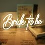 Нова Ярка и Безопасна Неонова Декорация Табела "Bride to be", снимка 1 - Декорация за дома - 43556796