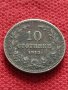 Монета 10 стотинки 1912г. Царство България за колекция декорация - 24836
