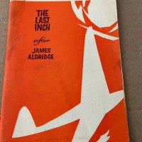 The Last Inch- James Aldridge , снимка 1 - Други - 38199180