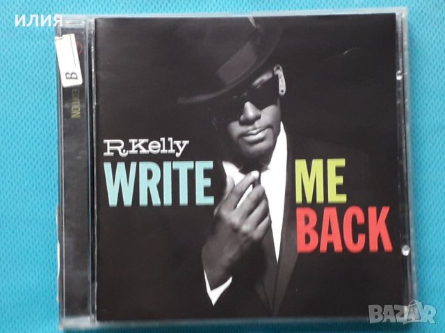 R. Kelly – 2012 - Write Me Back(Hip Hop), снимка 1 - CD дискове - 43004191