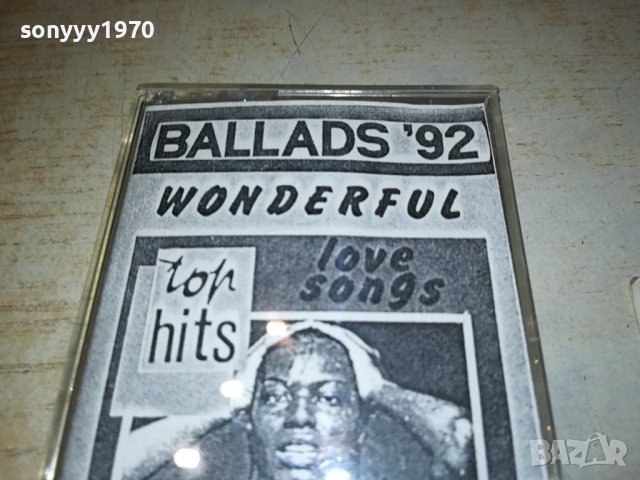 BALLADS 92 КАСЕТА 1811231538, снимка 2 - Аудио касети - 43047466