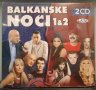 2 X CD Balkanske noci 1 & 2