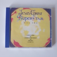 Andrew Lloyd Webber And Tim Rice – Jesus Christ Superstar (Disc Two), снимка 1 - CD дискове - 43330627
