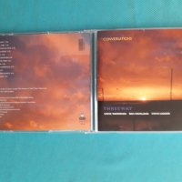 Threeway(Steve Waterman,Ben Crosland,Steve Lodder)-2006-Conversations(jazz trumpet), снимка 1 - CD дискове - 37735449