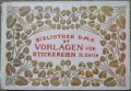 Bibliothek D. M. C. Vorlagen für Stickereien. Serie 2, снимка 1 - Специализирана литература - 27479363