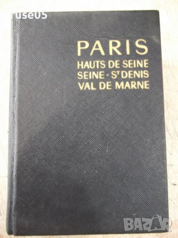 Книга "PARIS HAUTS DE SIENE-S'DENIS VAL DEL MARE" - 972 стр.