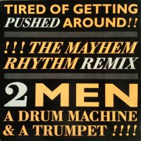 2 Men A Drum Machine And A Trumpet – I'm Tired Of Getting Pushed Around (Remix) Vinyl 12", снимка 1 - Грамофонни плочи - 38363491