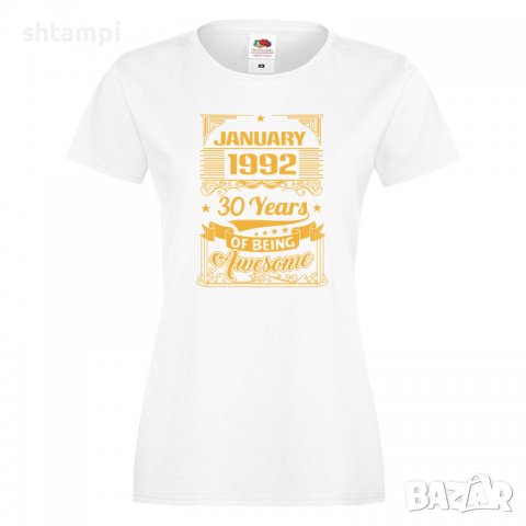 Дамска Тениска JANUARY 1992 30 YEARS BEING AWESOME Подарък,Ианенада,Празмик , снимка 4 - Тениски - 37083768