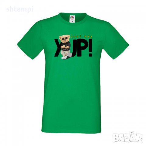 Мъжка тениска bear Just say YUP,тениска с Мече,Меченце,Животно, Играчка,Изненада,Подарък,Повод,, снимка 10 - Тениски - 37291723